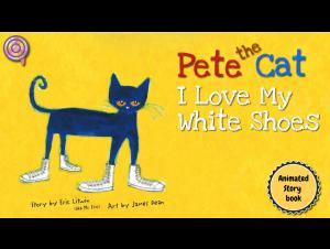 Embedded thumbnail for Pete the Cat - I Love My White Shoes