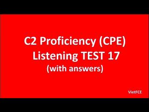 Embedded thumbnail for C2 Proficiency (CPE) Listening Test 17 with answers