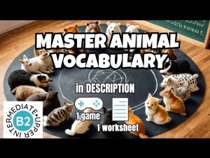 Embedded thumbnail for CEFR B2 - Animals' Vocabulary
