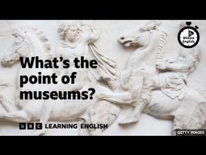Embedded thumbnail for What's the point of museums?